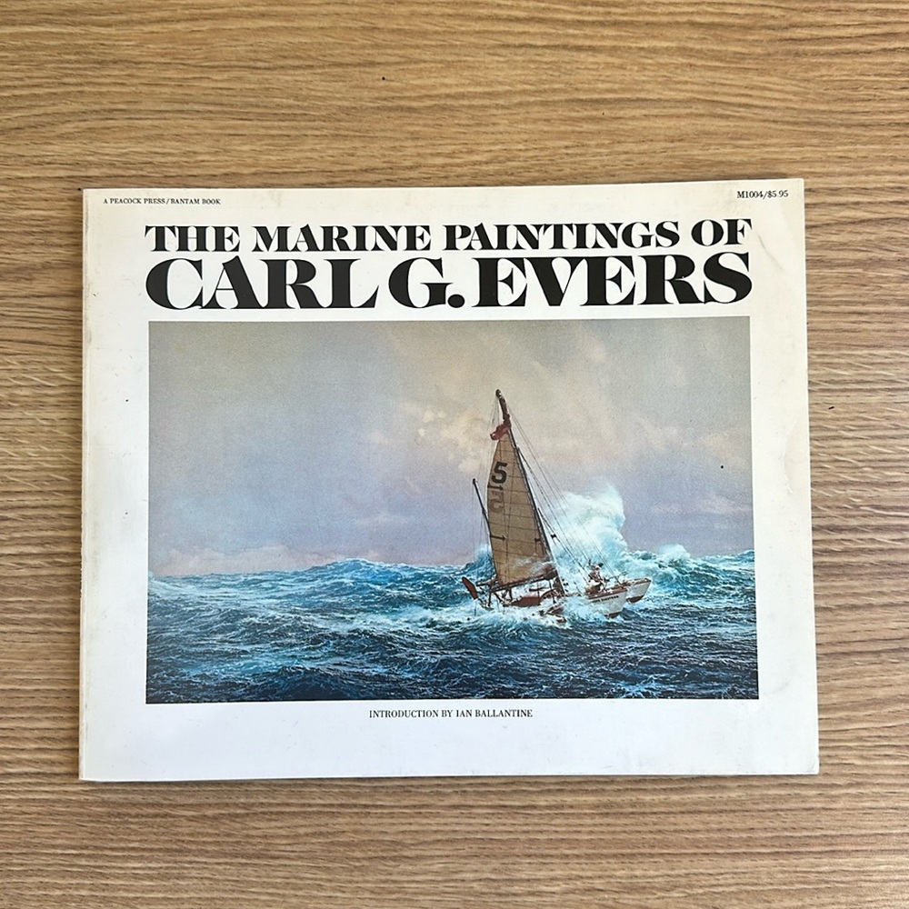 The Marine Paintings of Carl G. Evers Book